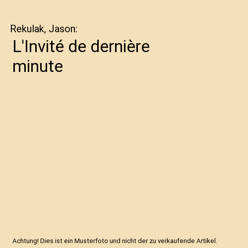 L'Invité de dernière minute