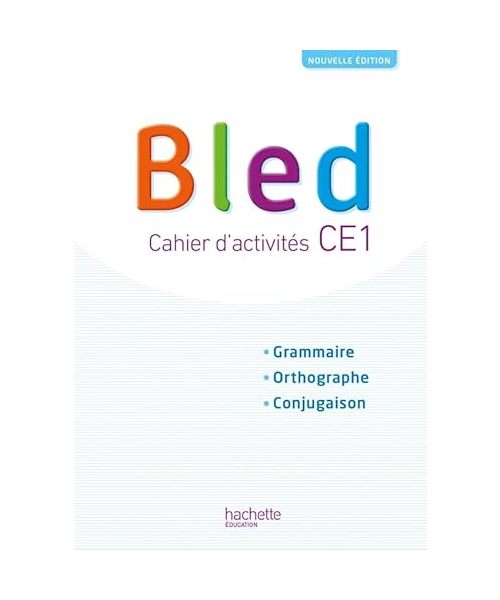 Bled CE1 Cahier d'activites Ed. 2018: Cahier d'activités