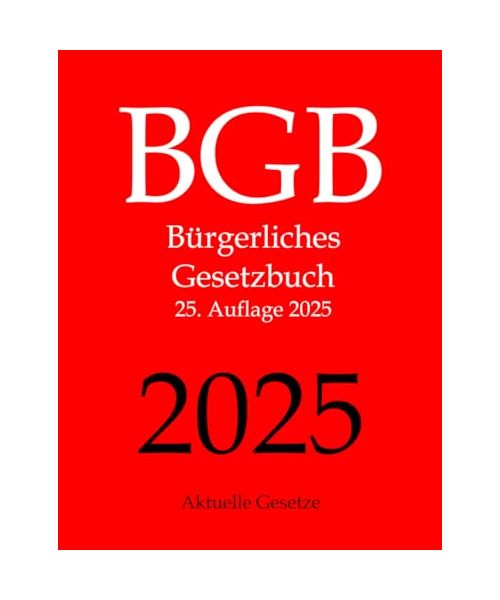 BGB, Bürgerliches Gesetzbuch, Aktuelle Gesetze