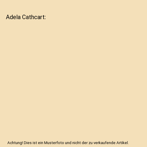 Adela Cathcart