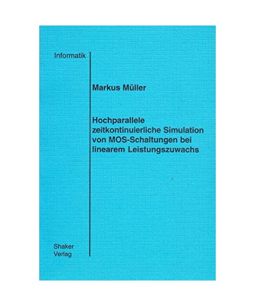 Hochparallele zeitkontinuierliche Simulation von MOS-Schaltungen bei linearem Leistungszuwachs