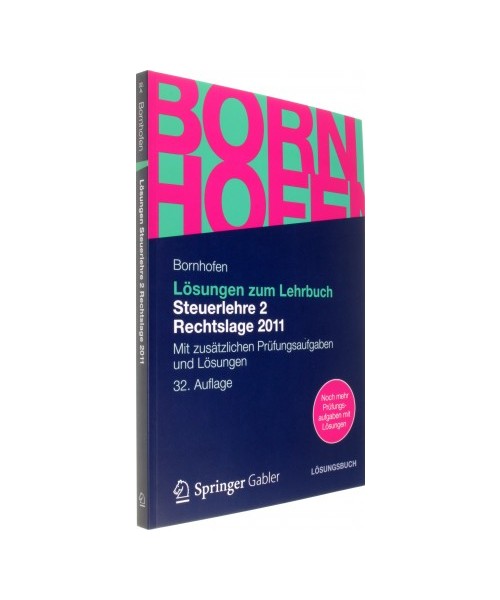 Lösungen zum Lehrbuch Steuerlehre 2 Rechtslage 2011