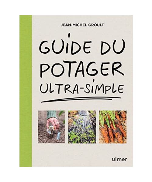 Guide du potager ultra-simple