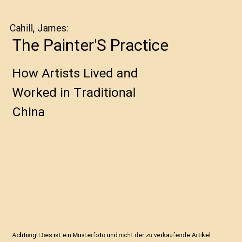 The Painter'S Practice