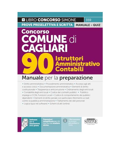 Concorso Comune di Cagliari - 90 Istruttori Amministrativo Contabili - Manuale per la preparazione (Concorsi e abilitazioni)