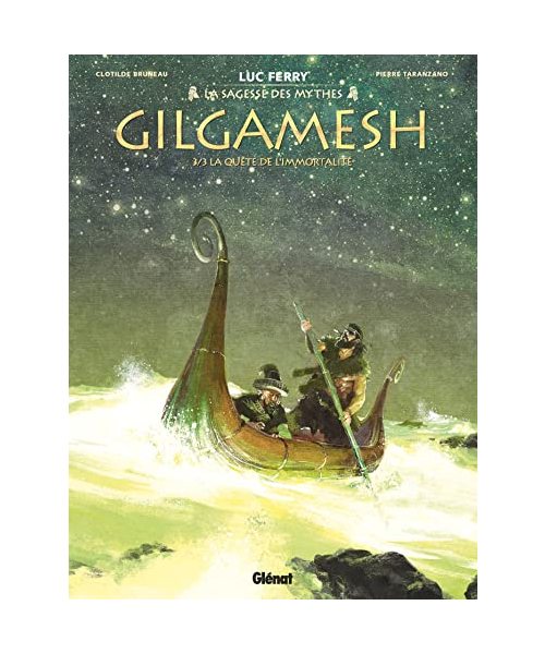 Gilgamesh - Tome 03: La Quête de l'immortalité
