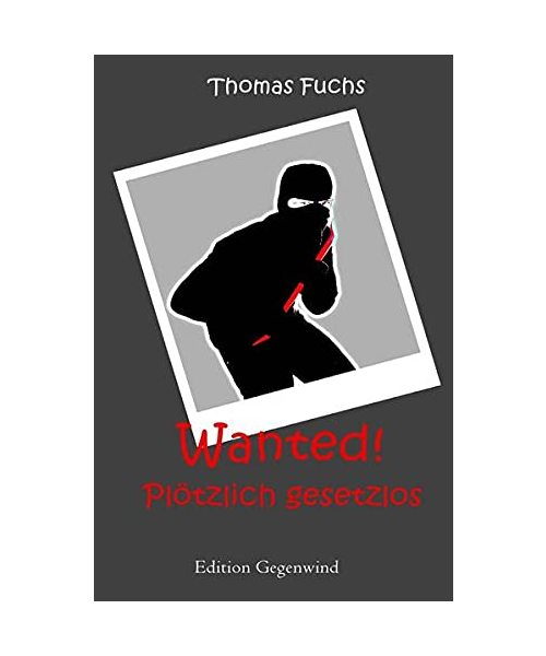 Wanted! PlÃ¶tzlich gesetzlos