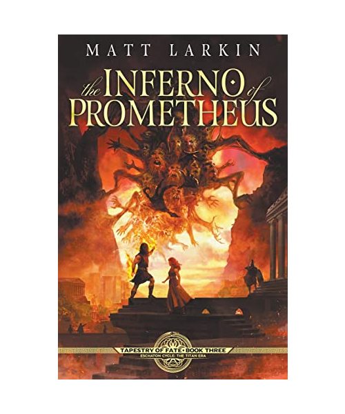 The Inferno of Prometheus