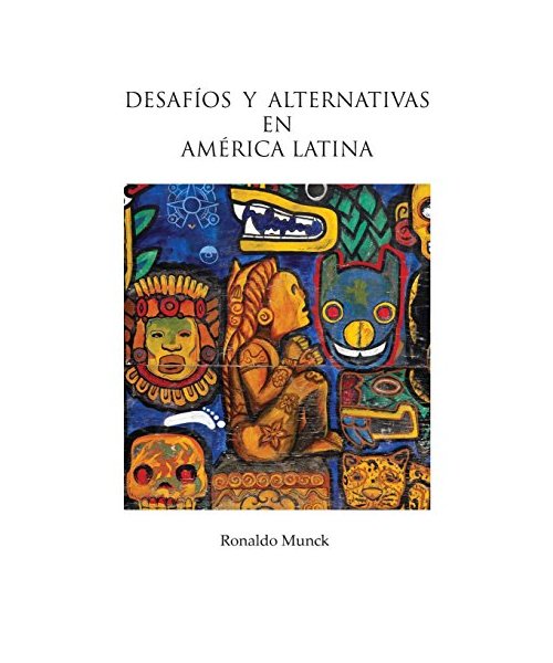 Desafíos y Alternativas En América Latina