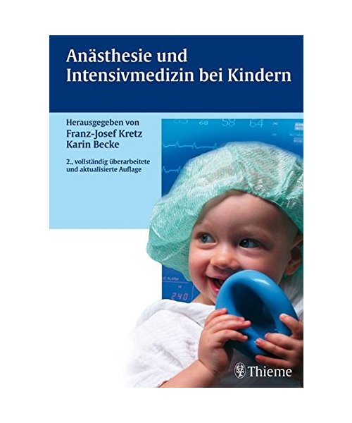Anästhesie und Intensivmedizin bei Kindern