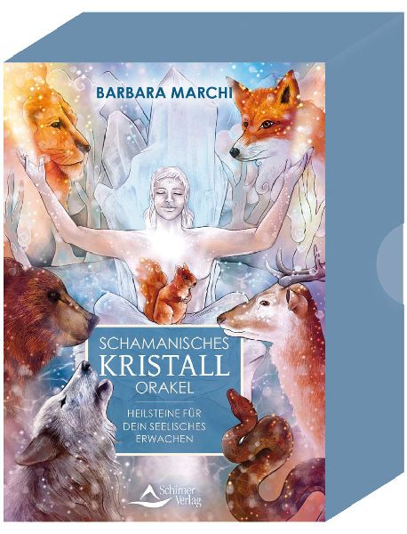 Schamanisches Kristall-Orakel - Heilsteine für dein seelisches Erwachen