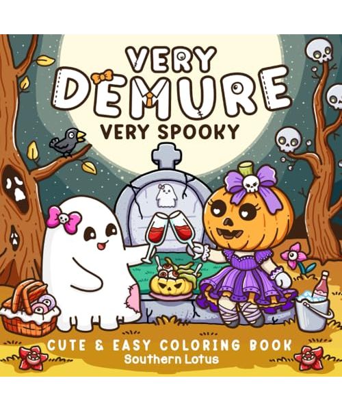 Very Demure Very Spooky: Coloring Book for Adults and Teens Featuring Creepy Adorable Characters in Cozy and Spooky Vibes, Cute and Easy Designs for ... (Spooky - Cute - Easy Coloring, Band 4)