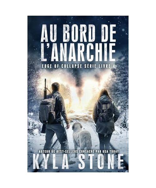 Au Bord De L’anarchie: Thriller Post-Apocalyptique (Série Edge of Collapse, Band 4)