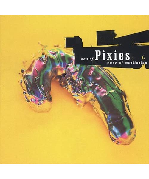 Best Of Pixies-Wave Of Mutilation