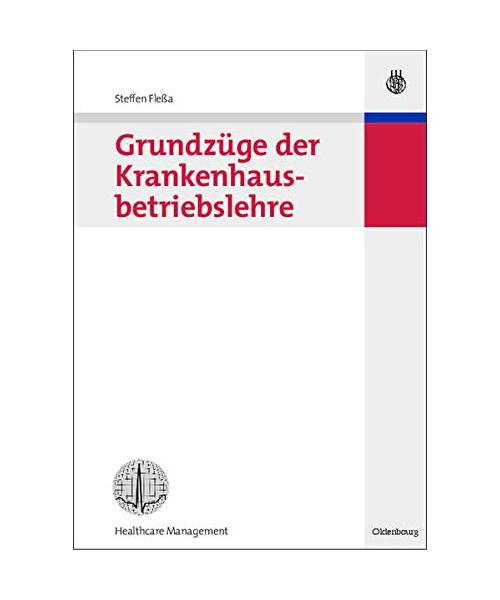 Grundzüge der Krankenhausbetriebslehre