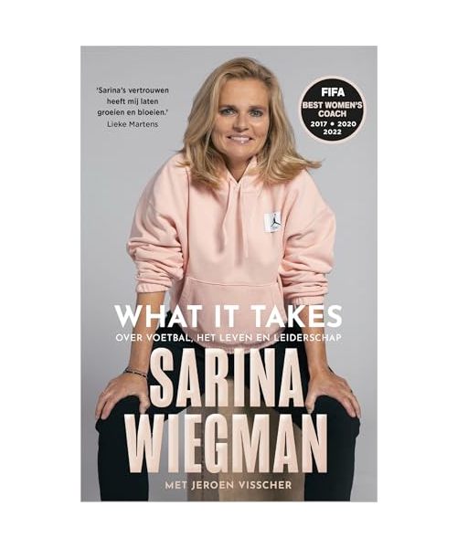 What it takes: over voetbal, het leven en leiderschap