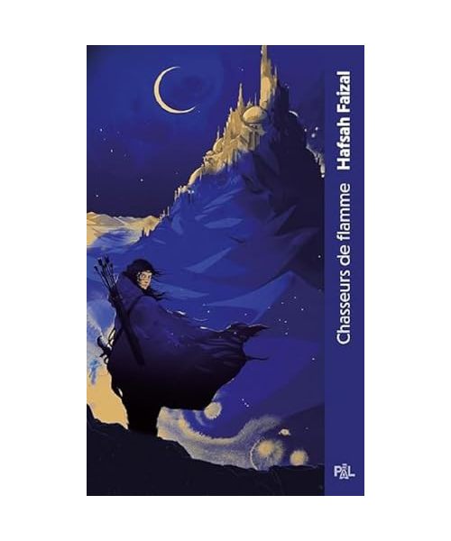 Chasseurs de flamme (poche broché) - Tome 01 Les sables d'Arawiya: Tome 1