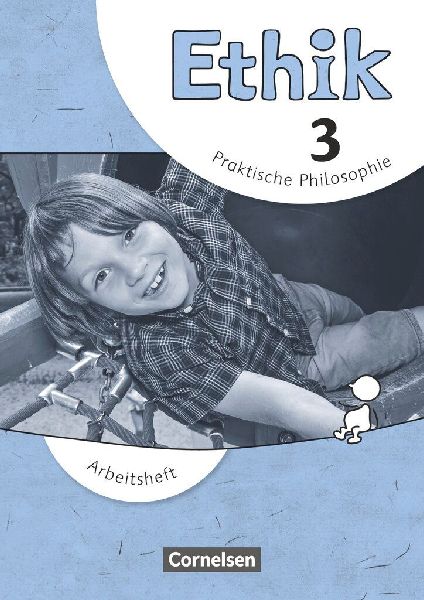 Ethik - Grundschule 3. Schuljahr. Arbeitsheft
