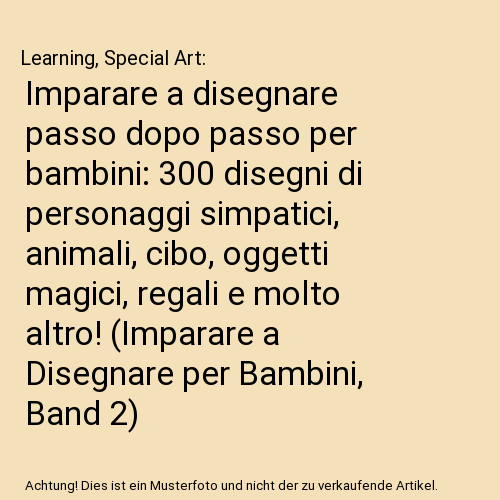 Imparare a disegnare passo dopo passo per bambini