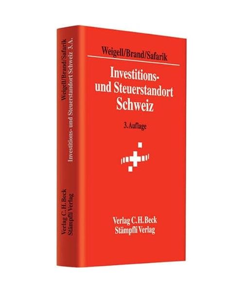 Investitions- und Steuerstandort Schweiz