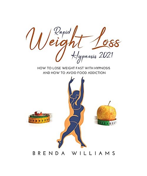 Rapid Weight Loss Hypnosis 2021