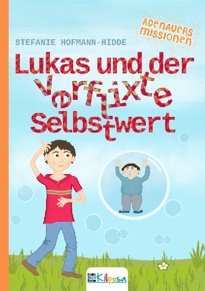 Lukas und der verflixte Selbstwert