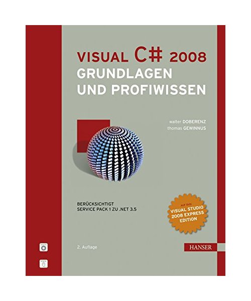 Visual C# 2008: Grundlagen und Profiwissen