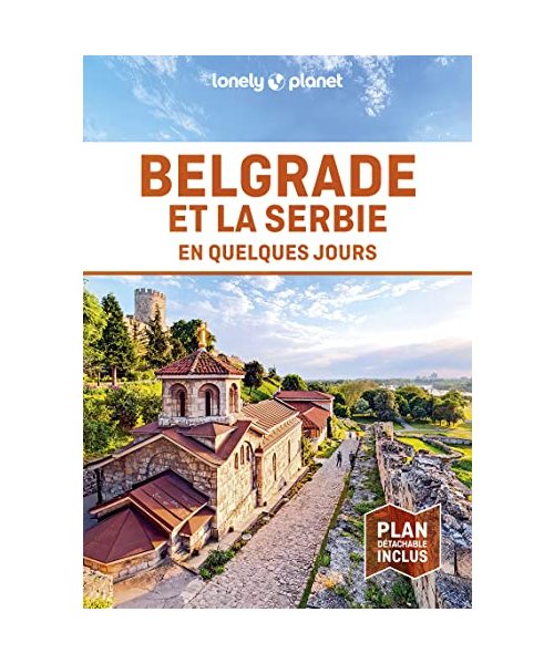 Belgrade et la Serbie en quelques jours 1ed