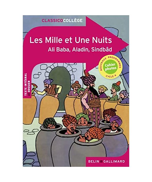 Les Mille et Une Nuits: Ali Baba, Aladin, Sindbâd