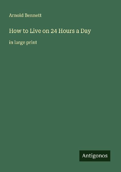 How to Live on 24 Hours a Day