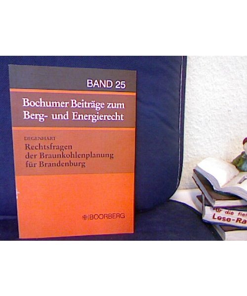 Rechtsfragen der Braunkohlenplanung für Brandenburg: Zum Urteil des Verfassungsgerichts des Landes Brandenburg vom 1. Juni 1995 - Braunkohlenplan Tagebau Jänschwalde
