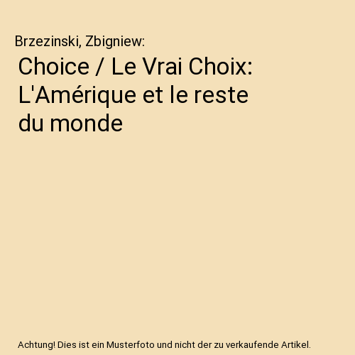Choice / Le Vrai Choix