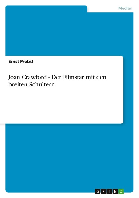 Joan Crawford - Der Filmstar mit den breiten Schultern