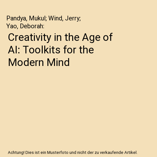 Creativity in the Age of AI: Toolkits for the Modern Mind