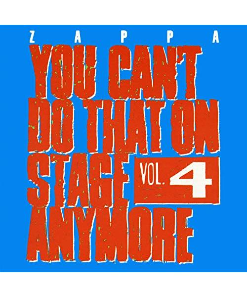 You Can'T Do That on Stage Anymore,Vol.4