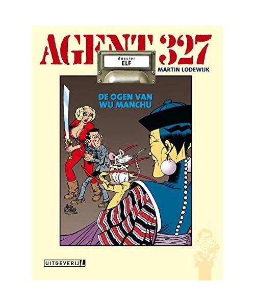Agent 327 HC 11 De ogen van Wu Manchu (Agent 327, 11)