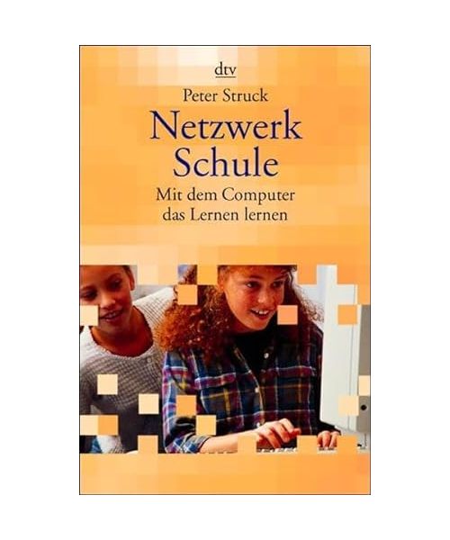 Netzwerk Schule: Mit dem Computer das Lernen lernen