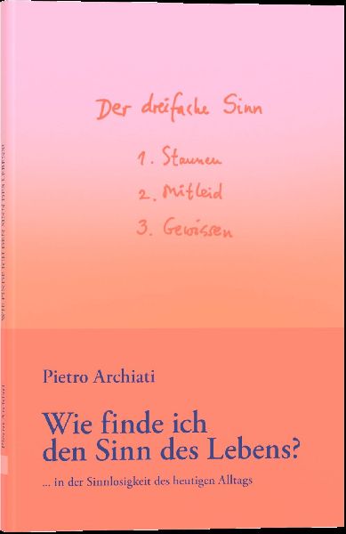 Wie finde ich den Sinn des Lebens?