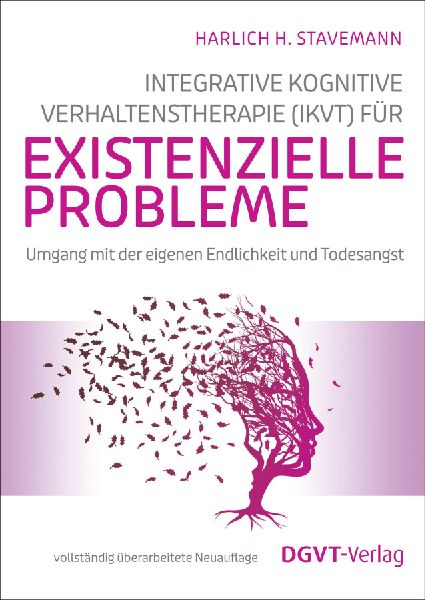 Integrative Kognitive Verhaltenstherapie (IKVT) für existenzielle Probleme