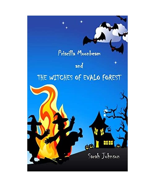 Priscilla Moonbeam and The Witches of Evalo Forest