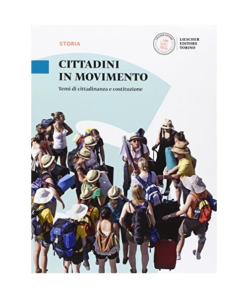 Cittadini in movimento. Temi di cittadinanza e Costituzione. Per le Scuole superiori. Con e-book. Con espansione online