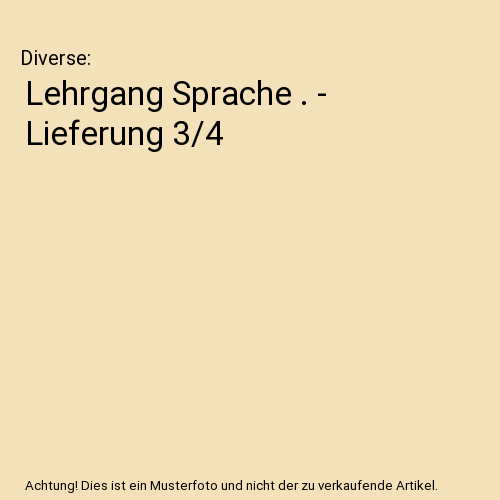 Lehrgang Sprache . - Lieferung 3/4