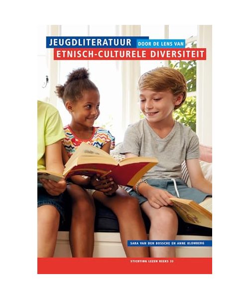 Jeugdliteratuur door de lens van etnisch-culturele diversiteit (Stichting lezen reeks, Band 33)