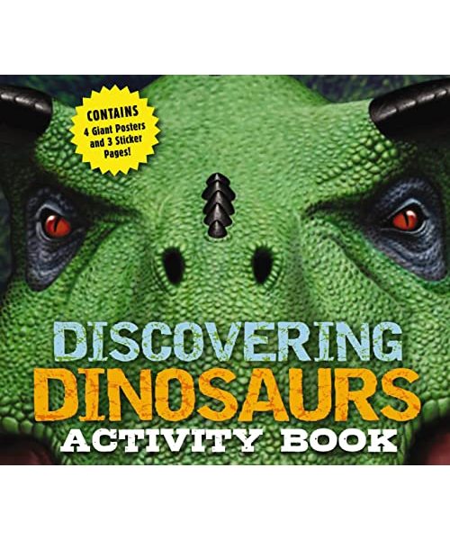 Discovering Dinosaurs Activity Book: Including 4 Giant Posters and 3 Sticker Pages