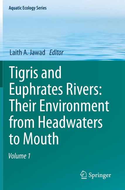 Tigris and Euphrates Rivers: Their Environment from Headwaters to Mouth