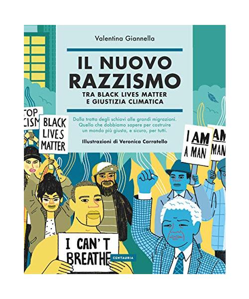 Il nuovo razzismo. Tra Black Lives Matter e giustizia climatica