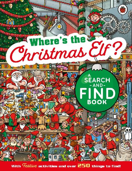 Where's the Christmas Elf? A Festive Search-and-Find Book