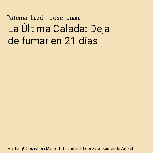 La Última Calada: Deja de fumar en 21 días