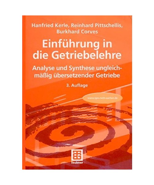Einführung in die Getriebelehre: Analyse und Synthese ungleichmäßig übersetzender Getriebe