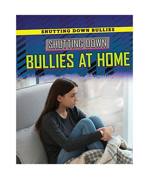 Shutting Down Bullies at Home
